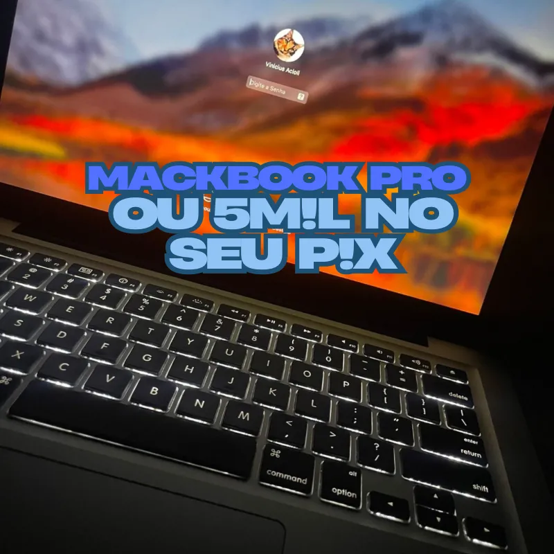 Imagem da campanha MackBook Pro Ou 5 M!l no seu P!x