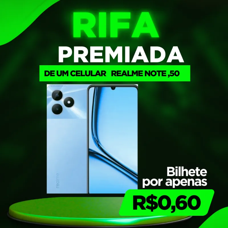 Imagem da campanha Tá liberada mais uma ação Rifa realme note 50 👏🏻🎉