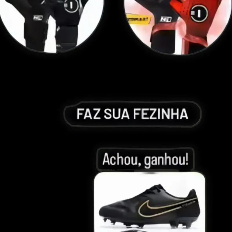 Imagem da campanha 1 luva de goleiro ou uma chuteira ou o dinheiro no pix