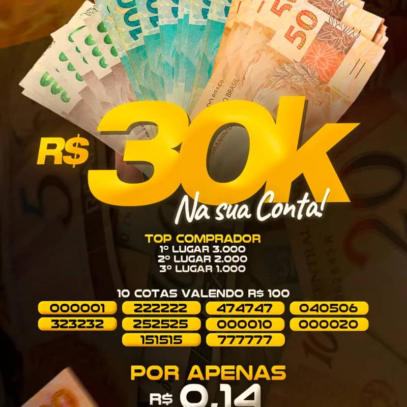 Imagem da campanha 30 mil reais na sua conta 🍀🍀💵💵