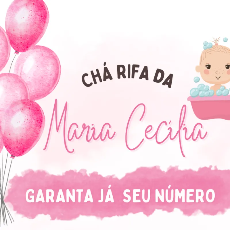 Imagem da campanha Chá Rifa da Maria Cecília