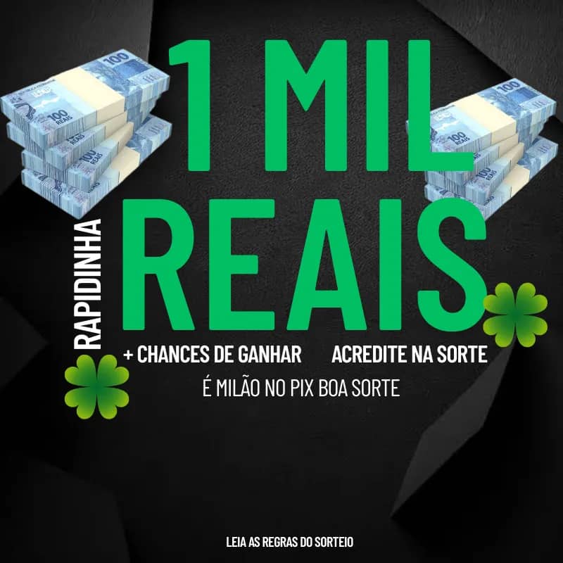 Imagem da campanha MILÃO NO PIX  R$ 1.000