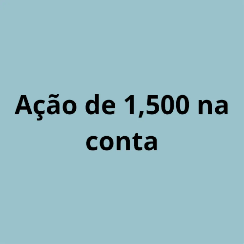 Imagem da campanha Ação de 1,500 na conta