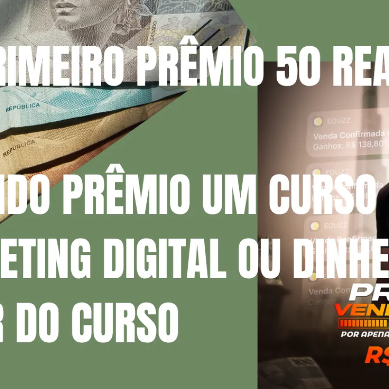 Imagem da campanha Primeiro prêmio 50 reais segundo prêmio um curso de marketing digital