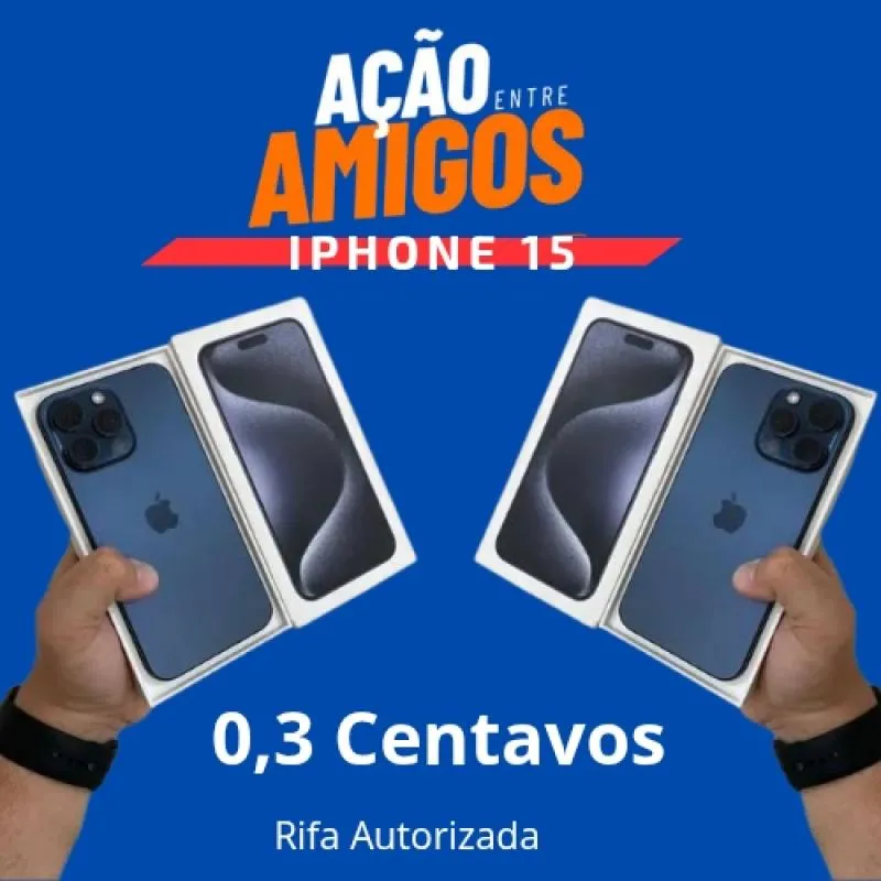 Imagem da campanha Ação Entre Amigos IPhone 15
