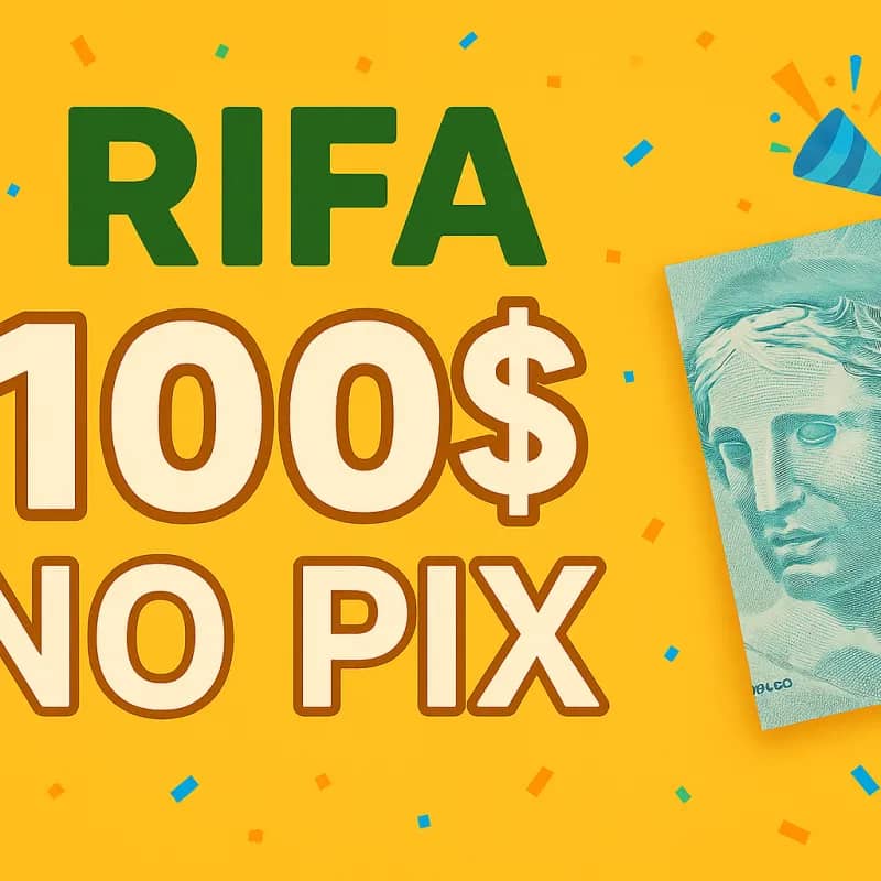 Imagem da campanha Rifa 100$ PIX