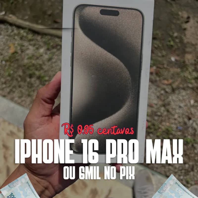 Imagem da campanha IPhone 16 Pro Max ou 6k no P!X.