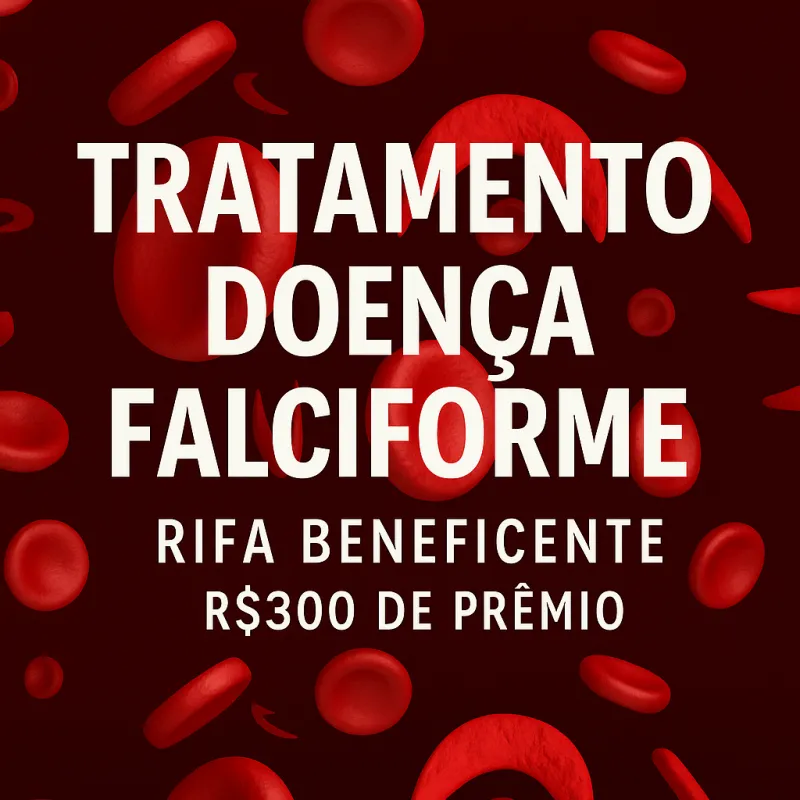 Imagem da campanha Campanha beneficente em pró do tratamento de medicamentos para a doença falciforme considerada rara
