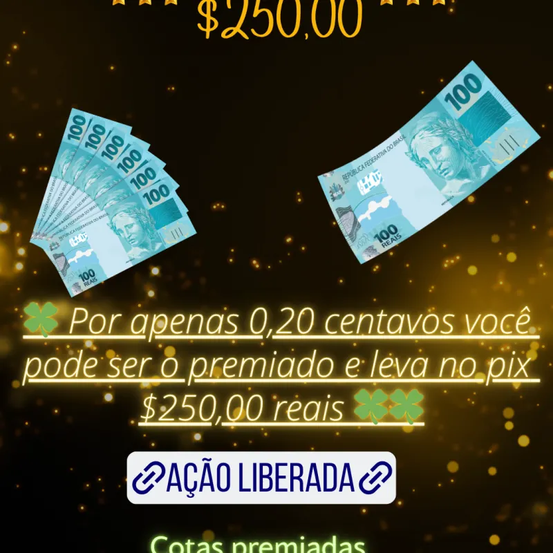 Imagem da campanha 💥 “Só 20 Centavos e a Sorte Pode Ser Sua!” 0,20 centavos você vai está concorrendo a 250 no pix