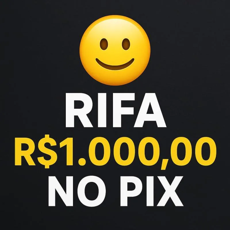 Imagem da campanha Rifa valendo Pix mil Reais