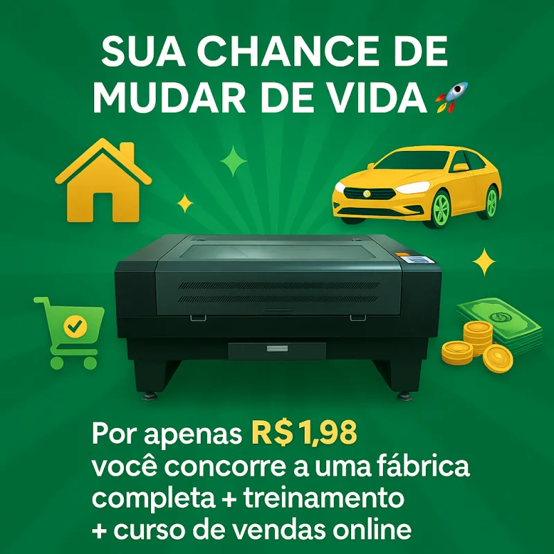 Imagem da campanha Sua Fábrica em Casa – Rifa da Máquina Laser + Curso de Vendas Online 💥