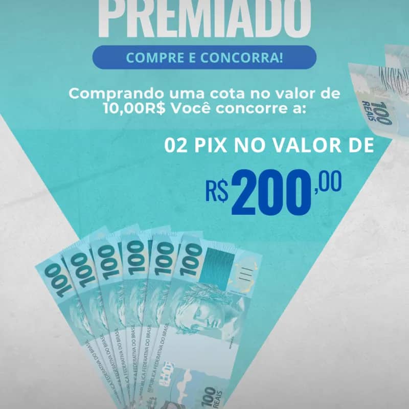 Imagem da campanha 02 Pix de 200,00R$