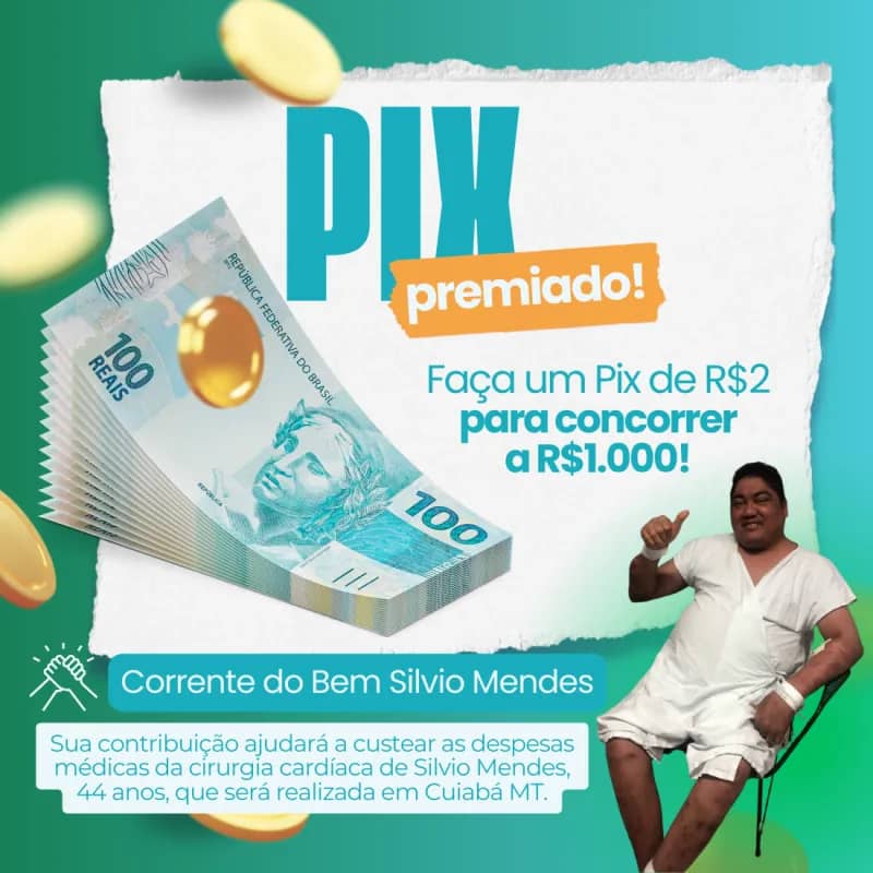 Imagem da campanha Corrente do Bem Silvio Mendes - Pix Premiado 1 mil reais