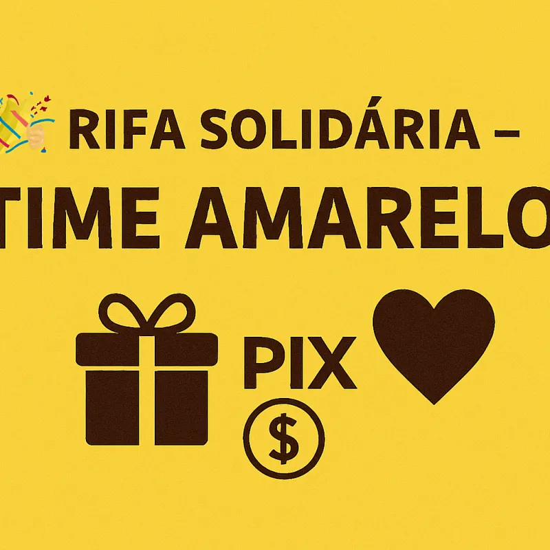 Imagem da campanha Rifa Solidária - Time Amarelo