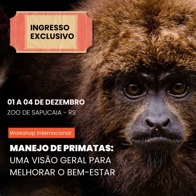 Imagem da campanha Ingresso Exclusivo Workshop Internacional de Manejo de Primatas
