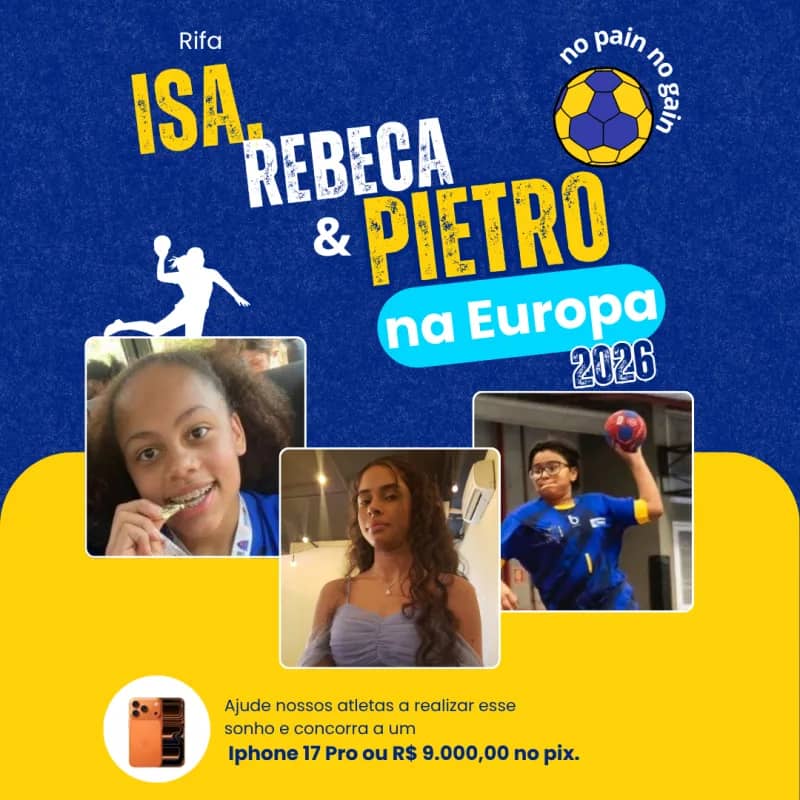Imagem da campanha Ajude a Isa, a Rebeca e o Pietro a Realizarem um Sonho Europeu no Handebol! 🌟