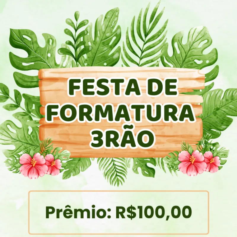 Imagem da campanha Rifa em prol da formatura do Terceirão