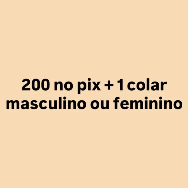 Imagem da campanha 200 no pix + 1 colar masculino ou feminino