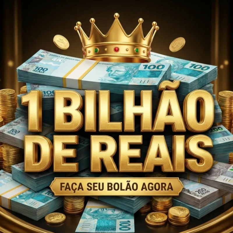Imagem da campanha EDIÇÃO; 01 BILHÃO DE REAIS, BOLÃO.