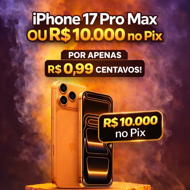 Imagem da campanha Iphone 17 Pro Max ou 10k no Pix