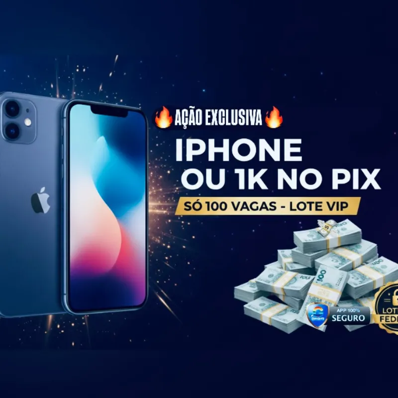 Imagem da campanha 🍀 SORTEIO FEDERAL 1K: iPhone ou Pix