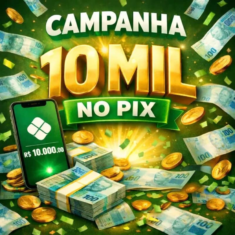 Imagem da campanha 10 MIL NO PIX