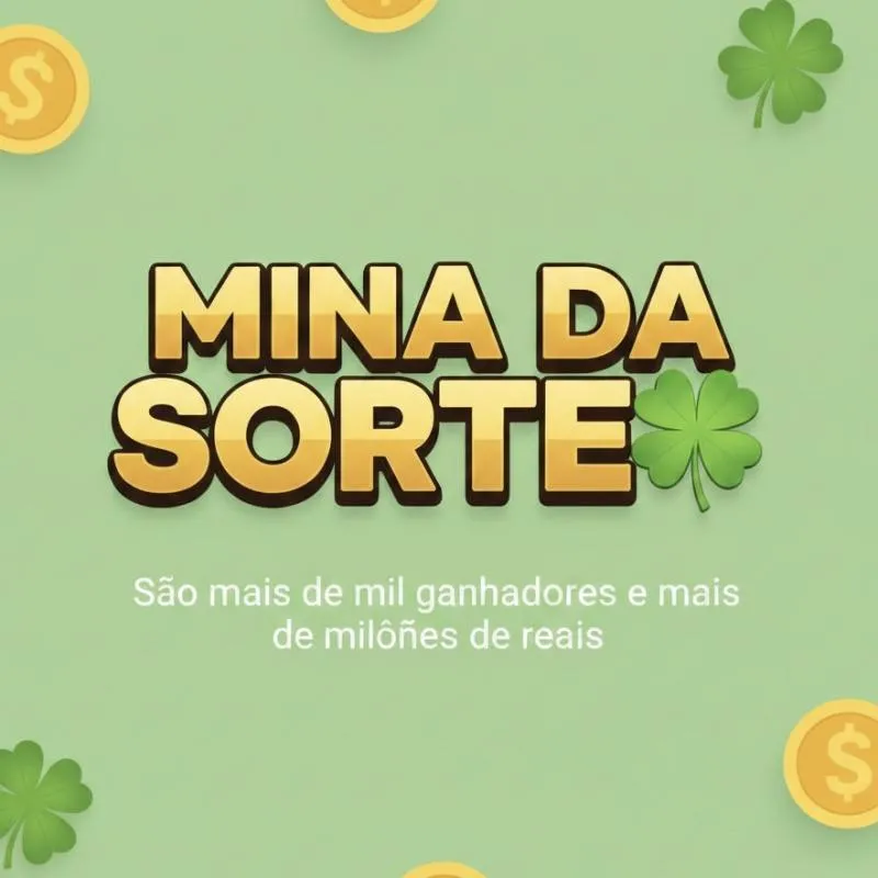 Imagem da campanha MINA DA SORTE🍀