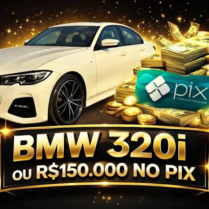 Imagem da campanha BMW 320i ou R$ 150.000,00 no PIX