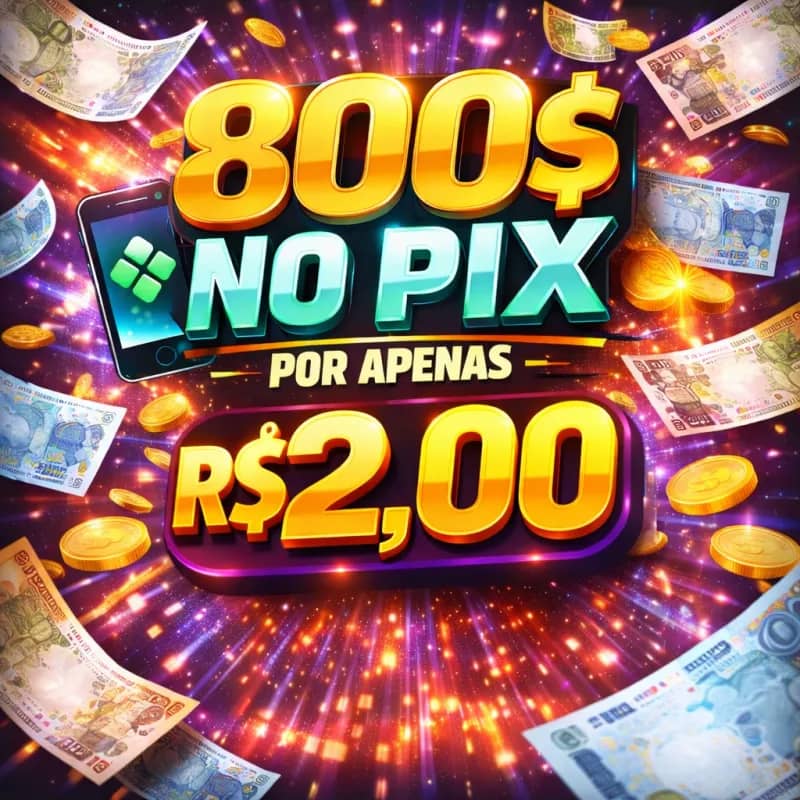 Imagem da campanha 5º EDIÇÃO 800$ NO PIX