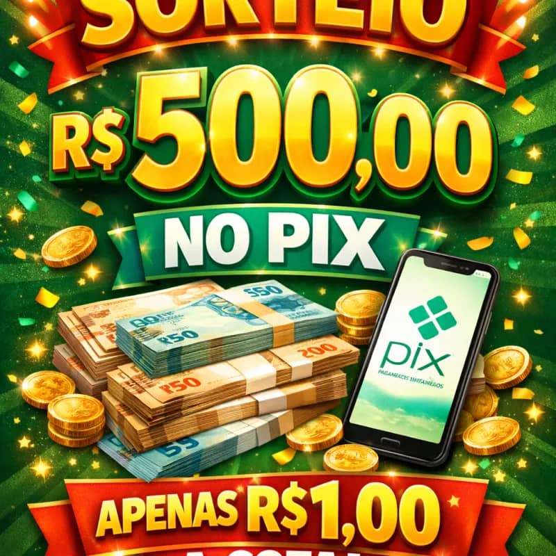 Imagem da campanha Sorteio, 500,00 no pix