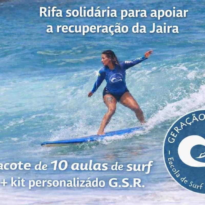 Imagem da campanha Rifa solidária apoiar a recuperação da Jaira – pacote de 10 aulas de surf + kit G.S.R
