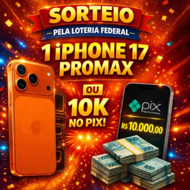 Imagem da campanha 📱IPHONE 17ProMax ou 💰10Mil