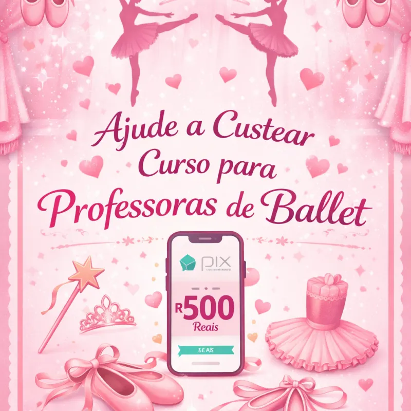 Imagem da campanha Rifa destinada a custear curso de formação e aperfeiçoamento para professoras de ballet.”