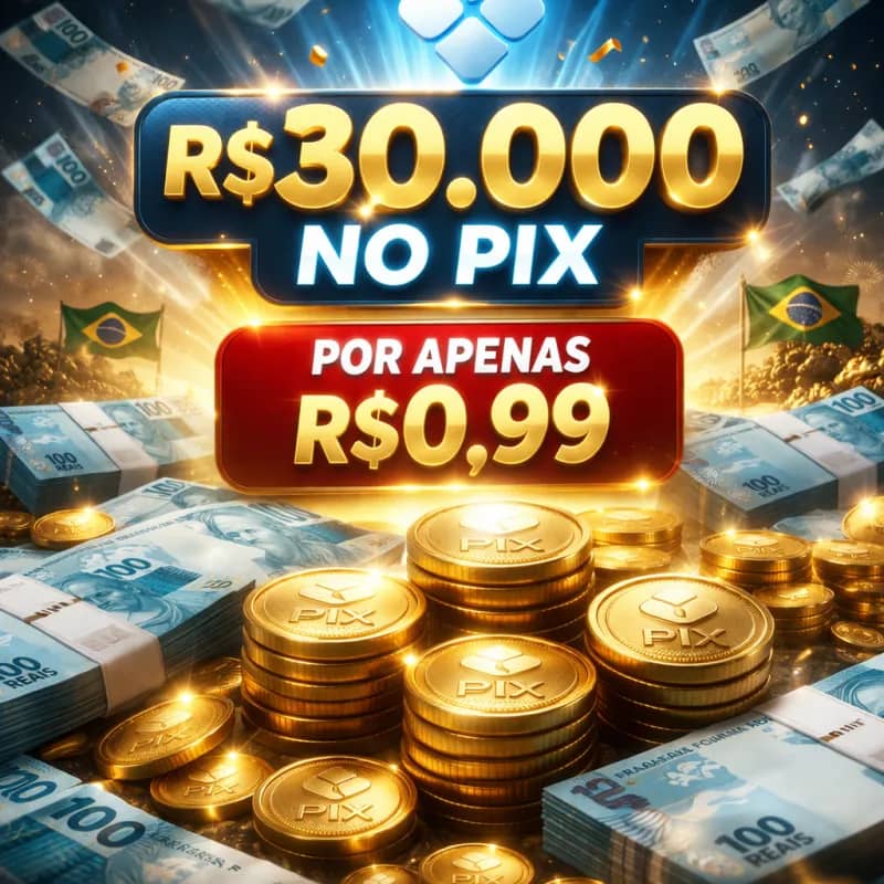 Imagem da campanha 30 MIL REAIS NO PIX!