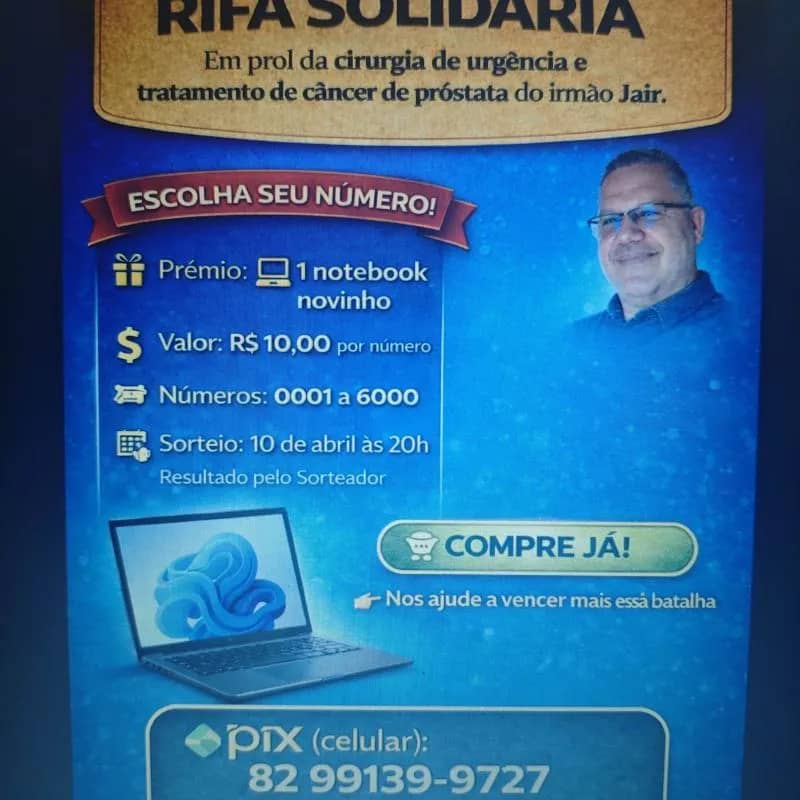Imagem da campanha Rifa beneficente para tratamento de câncer do irmão Jair