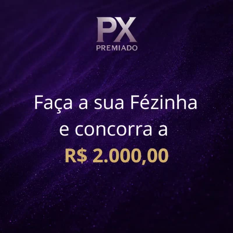 Imagem da campanha PX PREMIADO - R$ 2.000,00