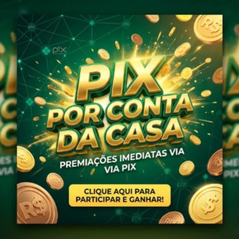 Imagem da campanha Pix Por Conta da Casa