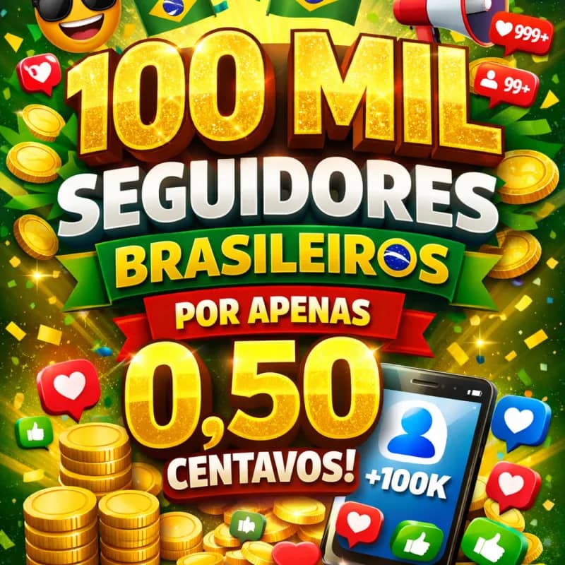Imagem da campanha GANHE 100.000 SEGUIDORES REAIS AGORA!