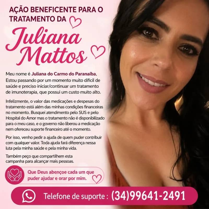 Imagem da campanha AÇÃO BENEFICENTE PARA O TRATAMENTO DA JULIANA MATTOS