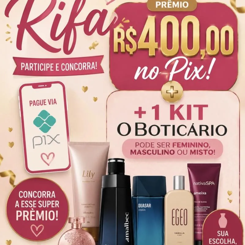 Imagem da campanha RIFA MÊS DOS NAMORADOS 400,00 NO PIX + KIT O BOTICÁRIO