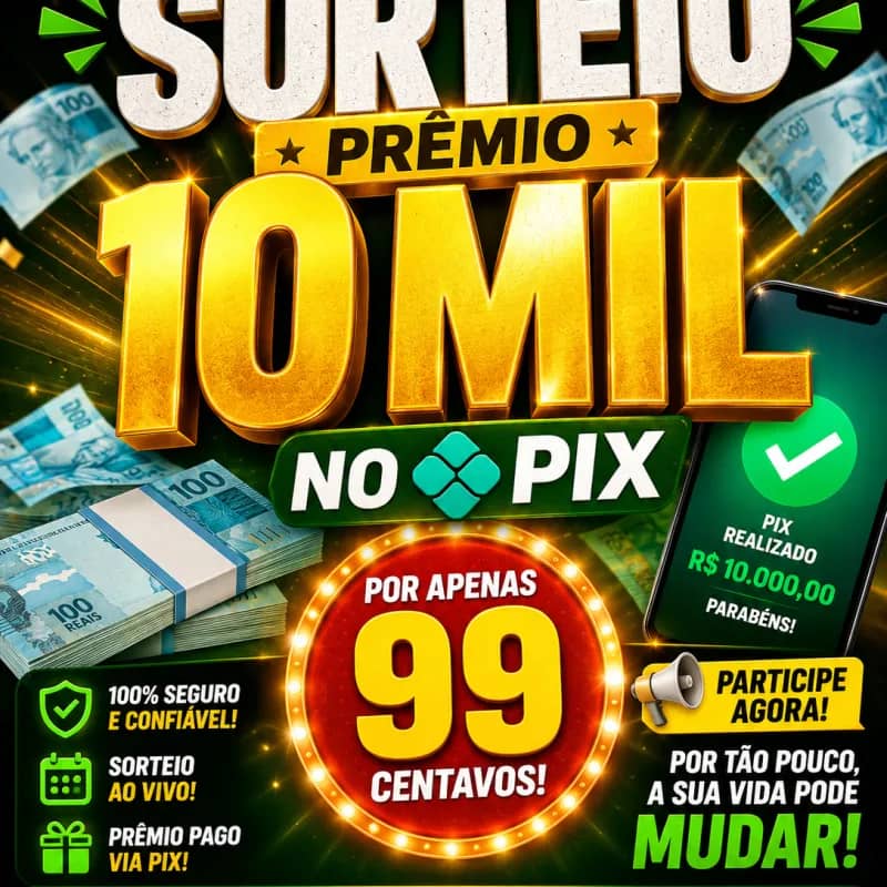 Imagem da campanha 10 Mil no pix por apenas0,99 centavos