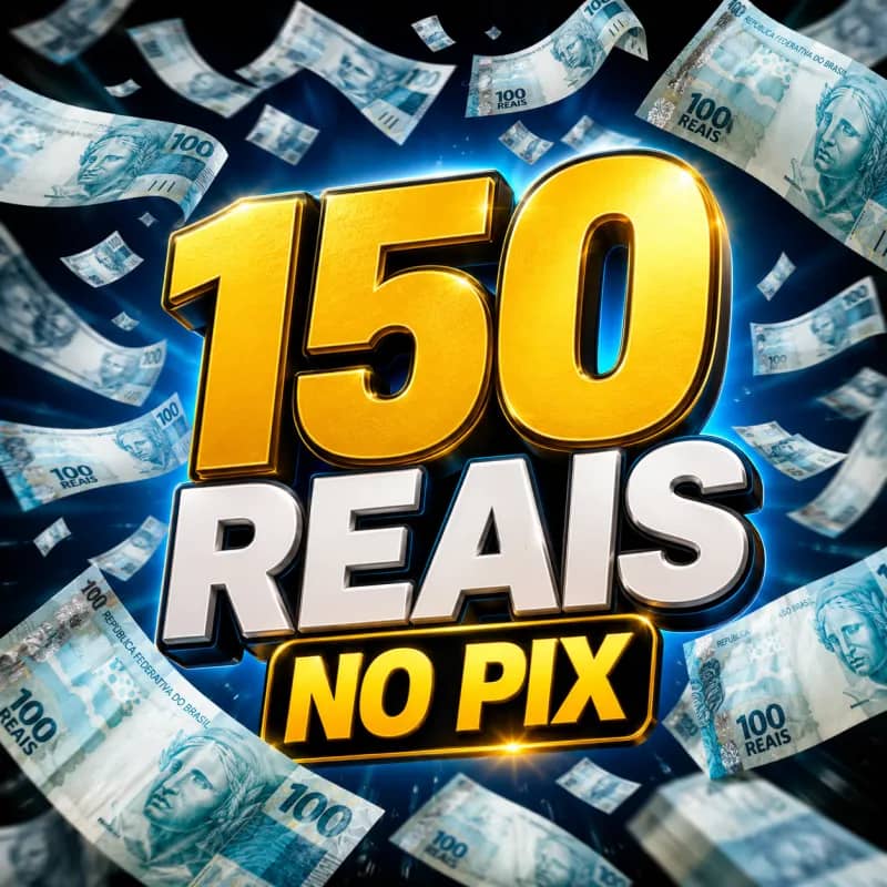 Imagem da campanha 150 NO PIX