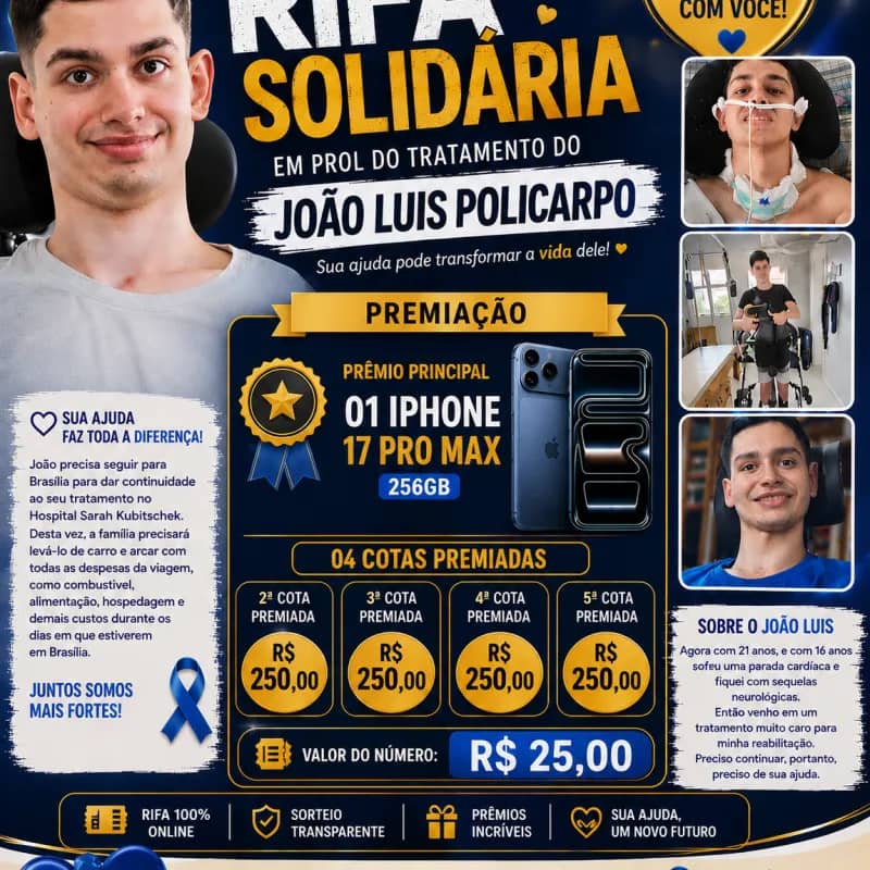 Imagem da campanha IPHONE 17 PRO MAX - RIFA SOLIDÁRIA EM PROL DE JOÃO LUIS POLICARPO
