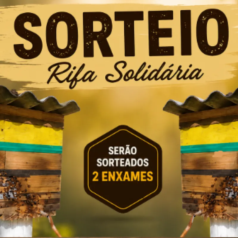 Imagem da campanha RIFA SOLIDÁRIA – CONCORRA A 2 ENXAMES DE URUÇU