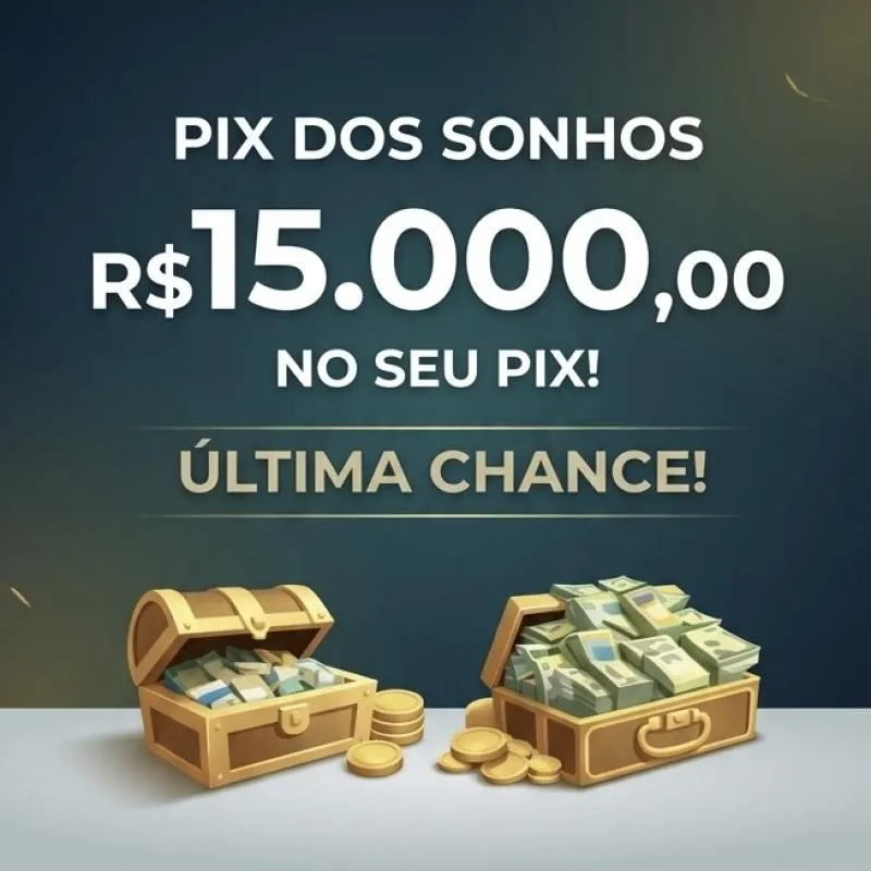 Imagem da campanha Pix dos sonhos 15k