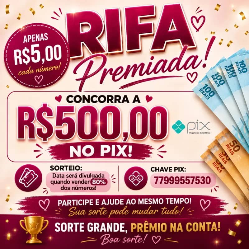 Imagem da campanha Rifa PIX R$500,00