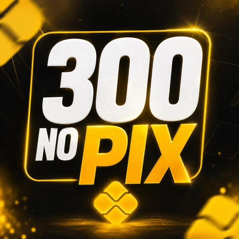 Imagem da campanha 300 reais no PIX!