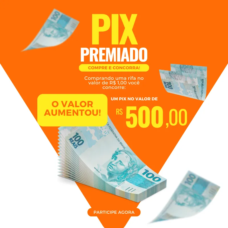 Imagem da campanha Pix de R$500,00