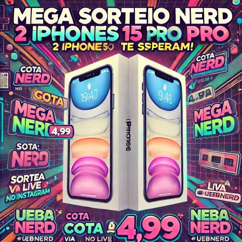 Imagem da campanha Mega Sorteio Nerd: 2 iPhones 15 Pro te Esperam!