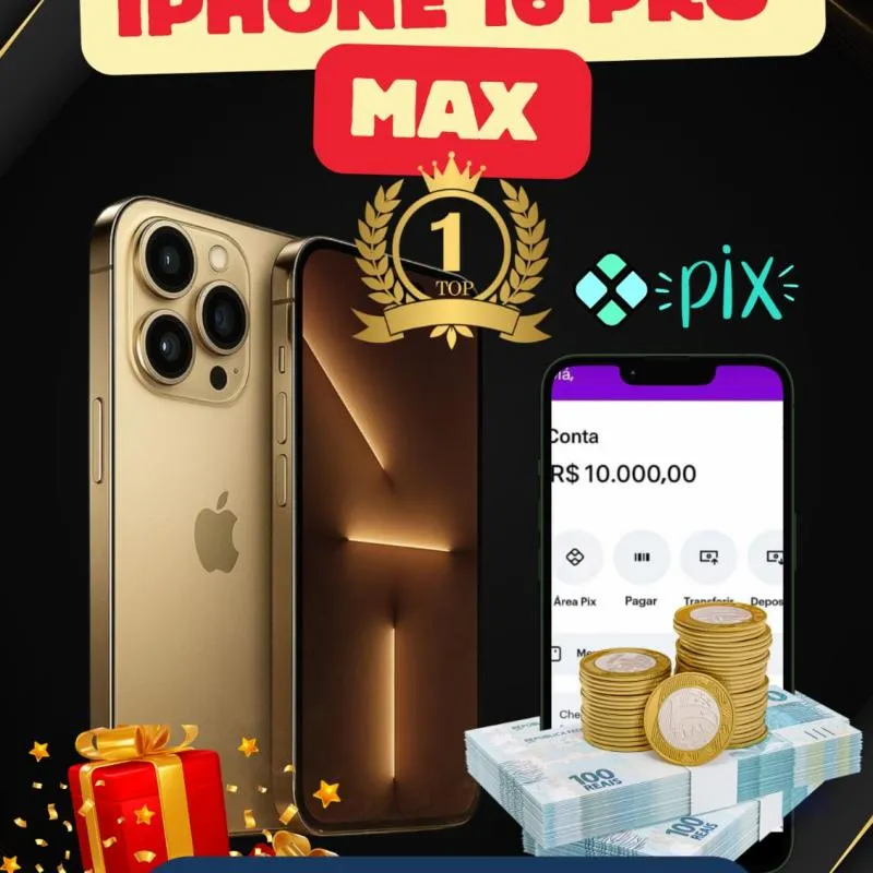 Imagem da campanha IPHONE 16 PRO MAX + 10 MIL NO PIX